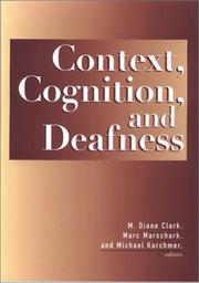 Cover of: Context, Cognition, and Deafness