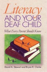 Cover of: Literacy and Your Deaf Child by David A. Stewart, Bryan R. Clarke