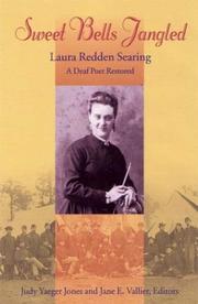 Cover of: Sweet Bells Jangled: Laura Redden Searing, A Deaf Poet Restored (Gallaudet Classics in Deaf Studies Series, Vol. 4)