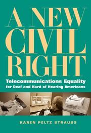Cover of: A new civil right: telecommunications equality for deaf and hard of hearing Americans