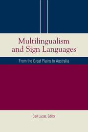 Cover of: Multilingualism and Sign Languages: From the Great Plains to Australia (Sociolinguistics in Deaf Communities Series, Vol. 12)