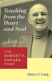 Cover of: Teaching from the Heart and Soul: The Robert F. Panara Story (Deaf Lives Series, Vol. 6)