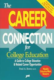 Cover of: The career connection for college education: a guide to college majors and related career opportunities