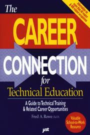 Cover of: The career connection for technical education by Fred A. Rowe