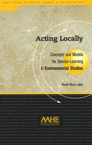 Cover of: Acting Locally: Concepts and Models for Service Learning in Environmental Studies (Service Learning in the Disciplines Series)