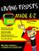 Cover of: Living Trusts Made E-Z! (Made E-Z Guides)