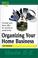 Cover of: Organizing Your Home Business (Made E-Z)