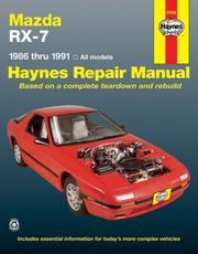 Cover of: Mazda Rx-7 Automotive Repair Manual/1986 Thru 1991, All Models/No. 61036 (Haynes Repair Manuals (Paperback))
