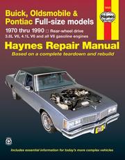 Cover of: Buick, Oldsmobile, Pontiac full-size models automotive repair manual by Ken Freund