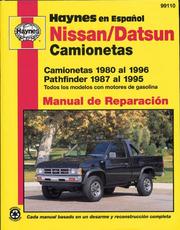 Cover of: Nissan/Datsun Camionetas 1980 al 1996, Pathfinder 1987 al 1995 (Haynes en Espanol)