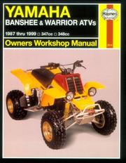 Cover of: Yamaha YFZ350 Banshee & YFM350X Warrior ATVs owners workshop manual