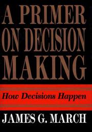 Cover of: A primer on decision making by James G. March