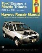 Cover of: Haynes Ford Escape and Mazda Tribute 2001-2003 by Mike Stubblefield