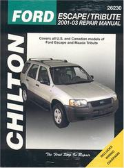 Cover of: Ford Escape & Mazda Tribute: 2001 through 2003 (Chilton's Total Car Care Repair Manual)