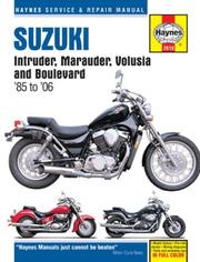 Cover of: Suzuki Intruder, Marauder, Volusia and Boulevard '85 to '06