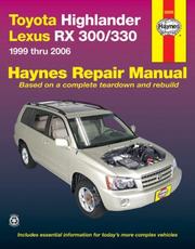 Cover of: Toyota Highlander 2001-2006 & Lexus RX-330 1999-2006 | John Harold Haynes