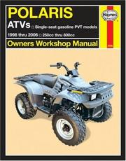 Cover of: Polaris ATVs 1998 thru 2006: Single-seat gasoline PVT models; 250cc thru 800cc (Owners Workshop Manual)