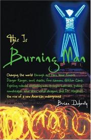 Cover of: This Is Burning Man by Brian Doherty, Brian Doherty