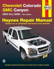 Cover of: Chevrolet Colorado & GMC Canyon, '04-'06