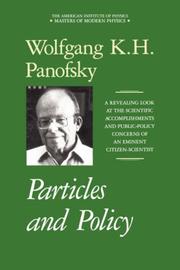 Cover of: Particles and Policy (Masters of Modern Physics) by Wolfgang Kurt Hermann Panofsky