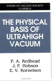 The physical basis of ultrahigh vacuum by P. A. Redhead