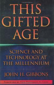 Cover of: This gifted age: science and technology at the millennium