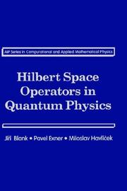 Cover of: Hilbert space operators in quantum physics