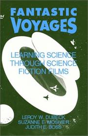 Cover of: Fantastic voyages: learning science through science fiction films