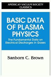 Cover of: Basic data of plasma physics: the fundamental data on electrical discharges in gases