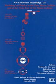 Cover of: Workshop on Physics at the First Muon Collider and at the Front End of a Muon Collider: Fermi National Accelerator Laboratory, Batavia, Illinois, 6-9 November 1997 (AIP Conference Proceedings)