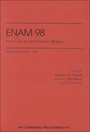Cover of: ENAM 98: exotic nuclei and atomic masses : Bellaire, Michigan, June 1998