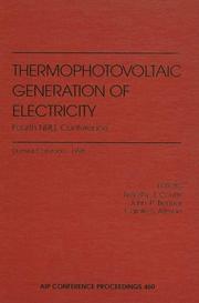 Thermophotovoltaic Generation of Electricity by NREL Conference on Thermophotovoltaic Generation of Electricity (4th 1998 Denver, Colo.)