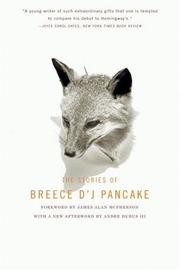 Cover of: The stories of Breece D'J Pancake by Breece D'J Pancake
