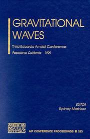 Cover of: Gravitational Waves | calif Edoardo Amaldi Conference on Gravitational Waves 1999 Pasadena