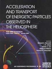 Acceleration and transport of energetic particles observed in the heliosphere by ACE-2000 Symposium (2000 Indian Wells, Calif.)
