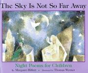 Cover of: The sky is not so far away: night poems for children