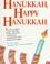 Cover of: Hanukkah, happy Hanukkah