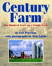 Cover of: Century farm: one hundred years on a family farm