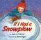 Cover of: If I had a snowplow