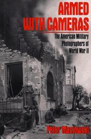 Cover of: Armed with cameras: the American military photographers of World War II