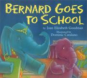 Cover of: Bernard goes to school