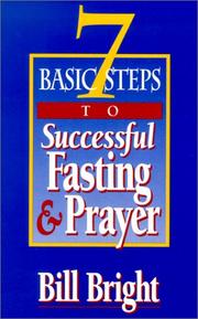 Cover of: 7 Basic Steps to Successful Fasting & Prayer (10 pack) | Bill Bright