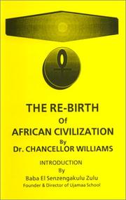 The rebirth of African civilization by Chancellor Williams