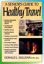 Cover of: A senior's guide to healthy travel
