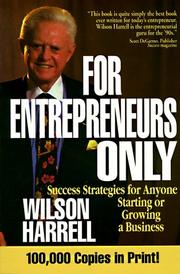 Cover of: For entrepreneurs only | Wilson Harrell