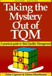 Cover of: Taking the mystery out of TQM: a practical guide to total quality management