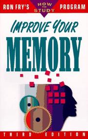Cover of: Improve your memory by Ronald W. Fry