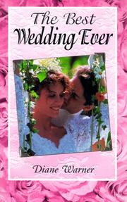 Cover of: The best wedding ever by Diane Warner