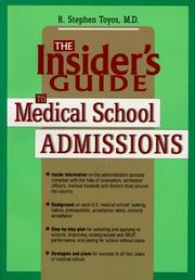 Cover of: The insider's guide to medical school admissions by Rolando Stephen Toyos