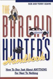 Cover of: The Bargain Hunter's Handbook: How to Buy Just About Anything for Next to Nothing